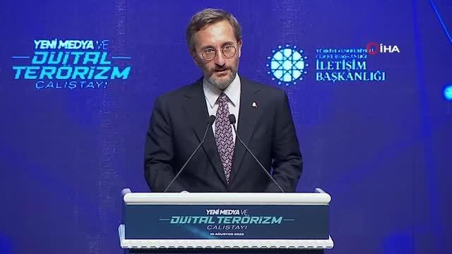 Cumhurbaşkanlığı İletişim Başkanı Altun, Yeni Medya ve Dijital Terörizm Çalıştayı na katıldı