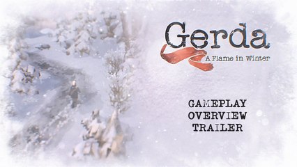 Gerda A Flame in Winter – Trailer de gameplay