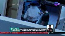 Doktor na nangmolestiya umano ng pasyente, kinasuhan ng NBI | SONA