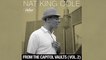 Nat King Cole - Do I Like It?
