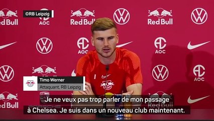 Timo Werner revient sur son passage difficile à Chelsea