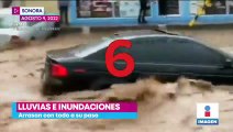 Lluvias e inundaciones arrasan con todo a su paso en Sonora