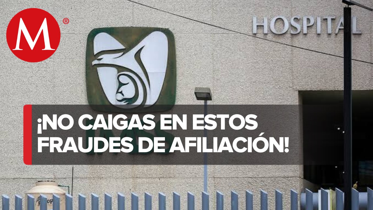 IMSS alerta de mecanismos fraudulentos de afiliación; así puedes evitarlos