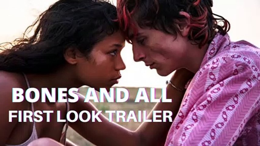 BONES AND ALL Official First Look Teaser Trailer New Timothee Chalamat Movie