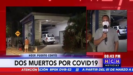 ¡Dos personas más! mueren en el Hospital de #PuertoCortés a causa del coronavirus