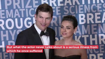 Ashton Kutcher Reveals Serious Illness: He Couldn't See, Hear or Walk