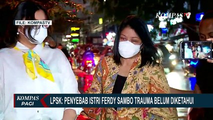 LPSK Belum Bisa Ketahui Penyebab Putri Candrawathi Depresi dan Trauma