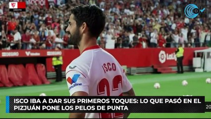 Isco iba a dar sus primeros toques: lo que pasó en el Pizjuán pone los pelos de punta