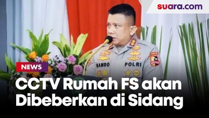 Soal CCTV Rumah Ferdy Sambo, Polri Klaim akan Dibeberkan di Persidangan 