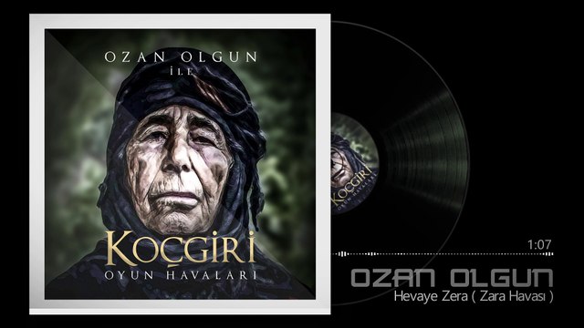 Ozan Olgun - Hevaye Zara (Zara Havası) [Koçgiri Oyun Havaları]