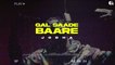 GAL SAADE BAARE (Official Song) | Jodha | Never Look Back | Bigg Smokee | Latest Punjabi Songs 2022