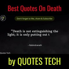 Best-Death-Quotes-Whatsapp-Status-English-Quotes-About-Death-Inspired-by-Quotes-Tech-Quotes-About-Death-of-Loved-One-Funny-Quotes-About-Death-Shorts