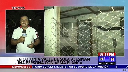 Acribillan a una persona en la colonia Valle de Sula de SPS
