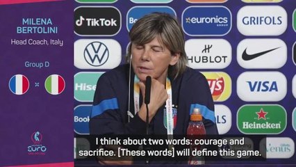 Italy coach wants 'courage and sacrifice' against France