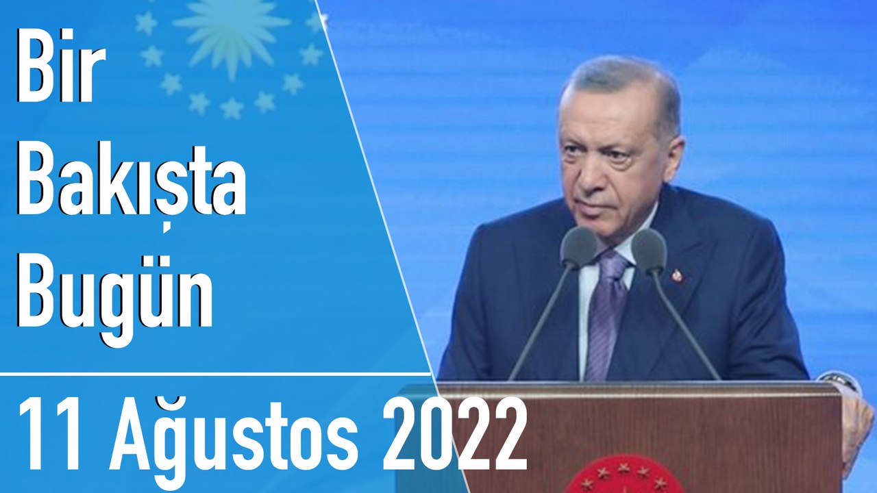Türkiye ve dünya gündeminde neler oldu? İşte Bir Bakışta Bugün