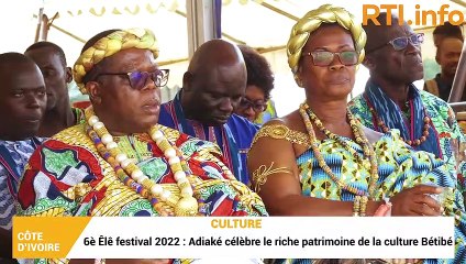 6è édition du Êlê festival : Adiaké célèbre le riche patrimoine de la culture Bétibé