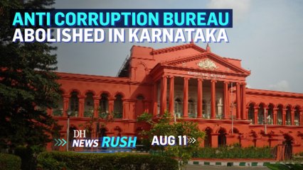 DH NewsRush | Aug 11 | ACB | Praveen Nettaru | Freebies | Atal Pension Yojana | Vice President