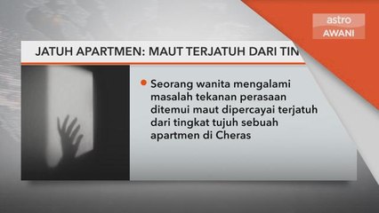 Jatuh Apartmen | Maut terjatuh dari tingkat 7