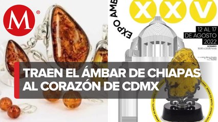 Anuncian Icadech Expo Ámbar de Chiapas 2022 en CdMx