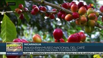 En Nicaragua inauguran Museo Nacional del Café para el turismo nacional y extranjero