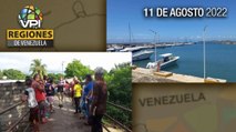 Noticias Regiones de Venezuela hoy - Jueves 11 de Agosto  de 2022 | VPItv