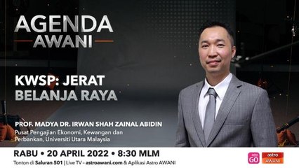 Agenda AWANI: KWSP: Jerat belanja raya