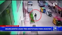 Villa el Salvador: delincuentes asaltan a transeúntes usando mototaxis