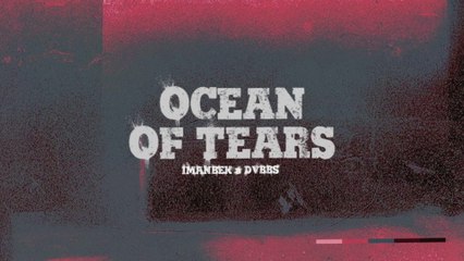 Imanbek - Ocean Of Tears