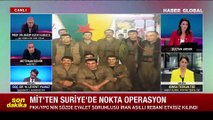 MİT'ten Suriye'de operasyon: PKK/YPG'nin sözde eyalet sorumlusu etkisiz hale getirildi