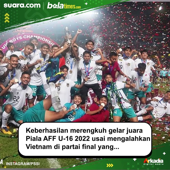 5 Fakta Menarik usai Timnas Indonesia U-16 Juara Piala AFF U-16 2022