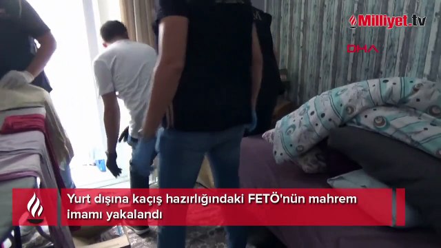 Yurt dışına kaçış hazırlığındaki FETÖ'nün mahrem imamı yakalandı