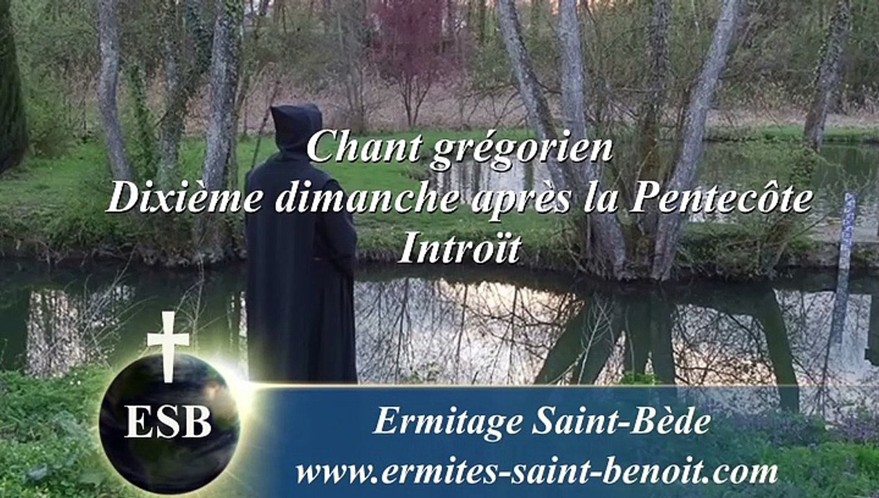 Introït Dum clamarem du 10e dimanche après la Pentecôte - Ermitage Saint-Bède film Jean-Claude Guerguy by Ciné Art Loisir