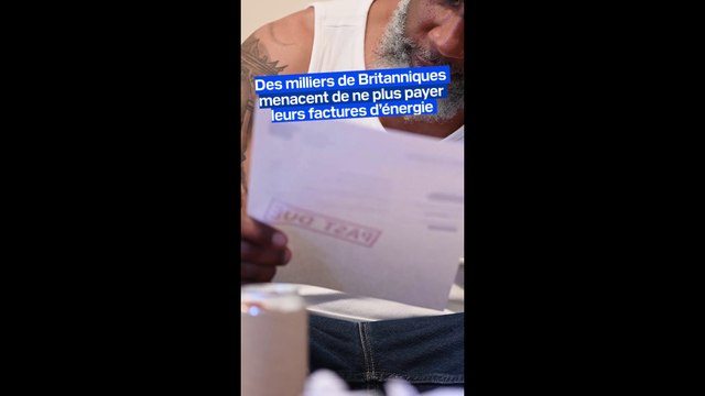Don’t Pay UK : au Royaume-Uni, un mouvement appelle à ne pas payer les factures énergétiques