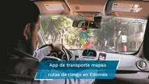 Con inteligencia artificial, app de transporte mapea rutas inseguras en Edomex