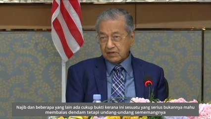 Dakwaan ini dibuat bukan atas dasar membalas dendam - Tun M