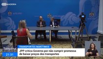 JPP critica o governo por não cumprir promessa de baixar preços dos transportes marítimos para a Madeira