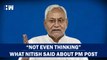 Is Nitish Kumar Opposition's PM Candidate??? What Bihar CM Says| RJD| Tejashwi Yadav| JDU| Politics