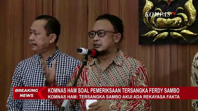 Pemeriksaan Tersangka Ferdy Sambo, Komnas HAM: Tersangka Sambo Akui Ada Rekayasa Fakta!