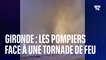 Incendie en Gironde: les pompiers face à une tornade de feu