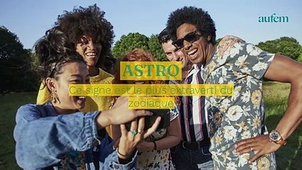 Download Video: Ce signe astro est le plus extraverti du zodiaque