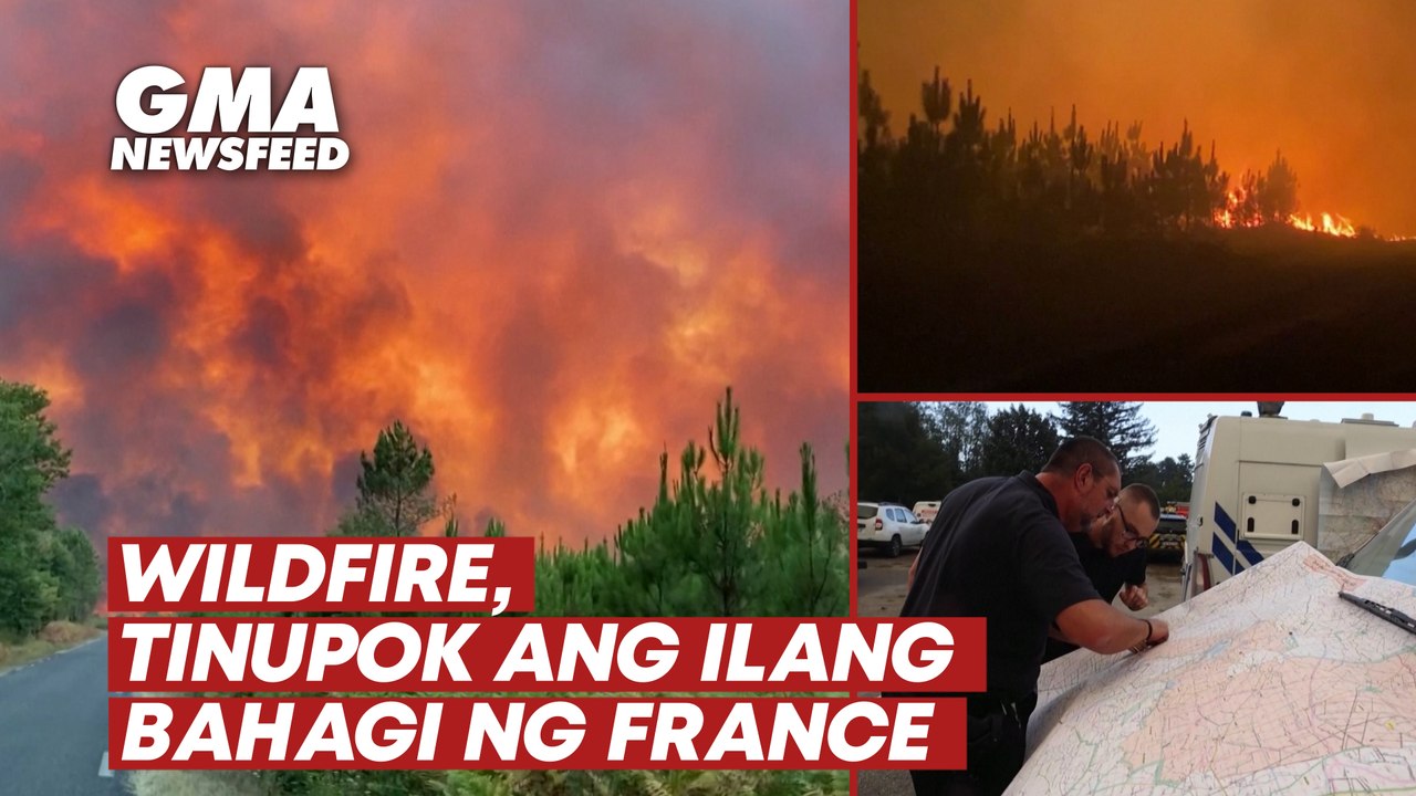 Wildfire, tinupok ang ilang bahagi ng France |...