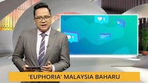 Komen Pagi 26 Jan: 'Euphoria' Malaysia Baharu