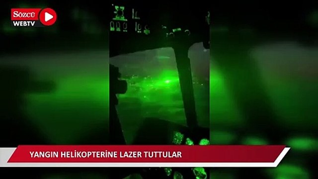 Yangın helikopterine lazer tuttular