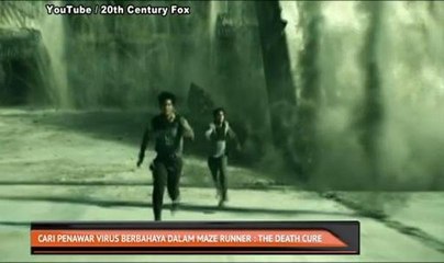 Cari penawar virus berbahaya dalam Maze Runner : The Death Cure