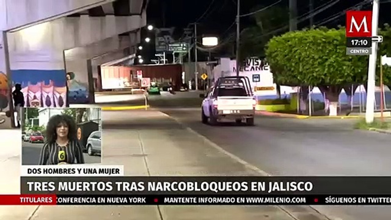 Suman 3 los muertos tras narcobloqueos en Jalisco