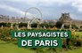 Patrimoines de France - Les paysagistes de Paris