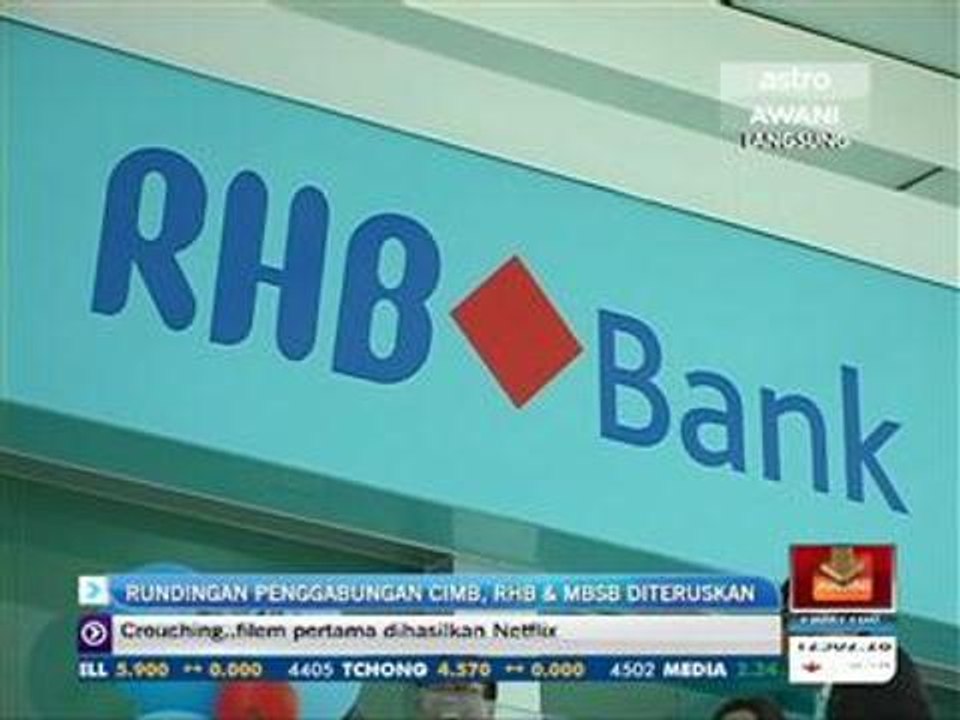 Rundingan penggabungan CIMB, RHB dan MBSB diteruskan