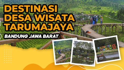 Destinasi Desa Wisata Tarumajaya Bandung Jawa Barat
