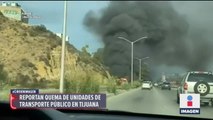 Queman vehículos en Tijuana y Mexicali; hay detenidos