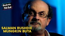 Salman Rushdie mungkin buta
